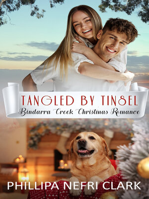 cover image of Tangled by Tinsel (Bindarra Creek Christmas Romance)